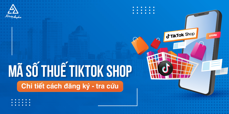 cach-dang-ky-tra-cuu-ma-so-thue-tiktok-shop-1