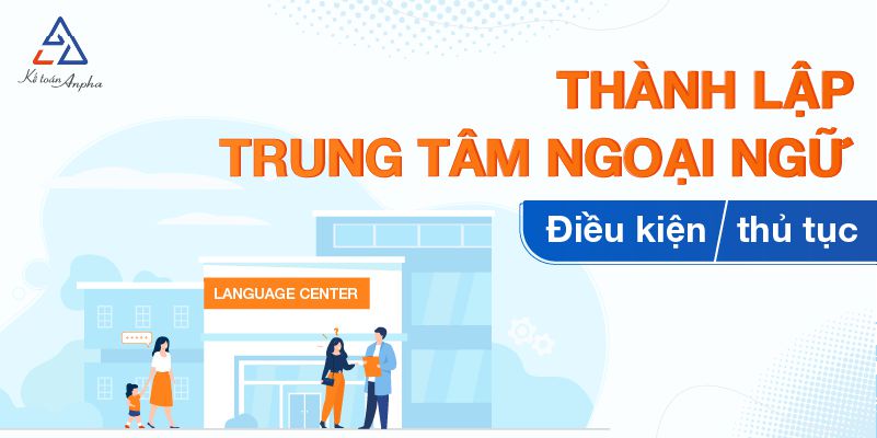 dieu-kien-thu-tuc-thanh-lap-trung-tam-ngoai-ngu