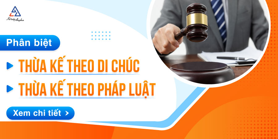 phan-biet-thua-ke-theo-di-chuc-va-thua-ke-theo-phap-luat-1