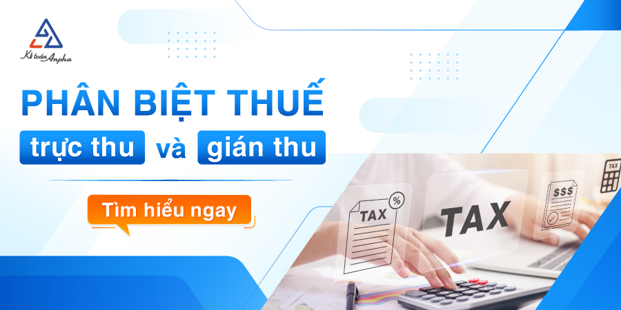 phan-biet-thue-truc-thu-va-thue-gian-thu-01