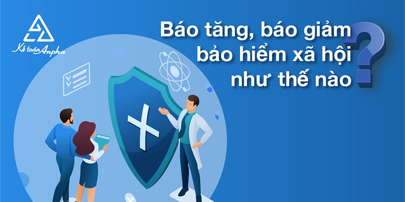 thu-tuc-bao-tang-bao-giam-bao-hiem-xa-hoi-01