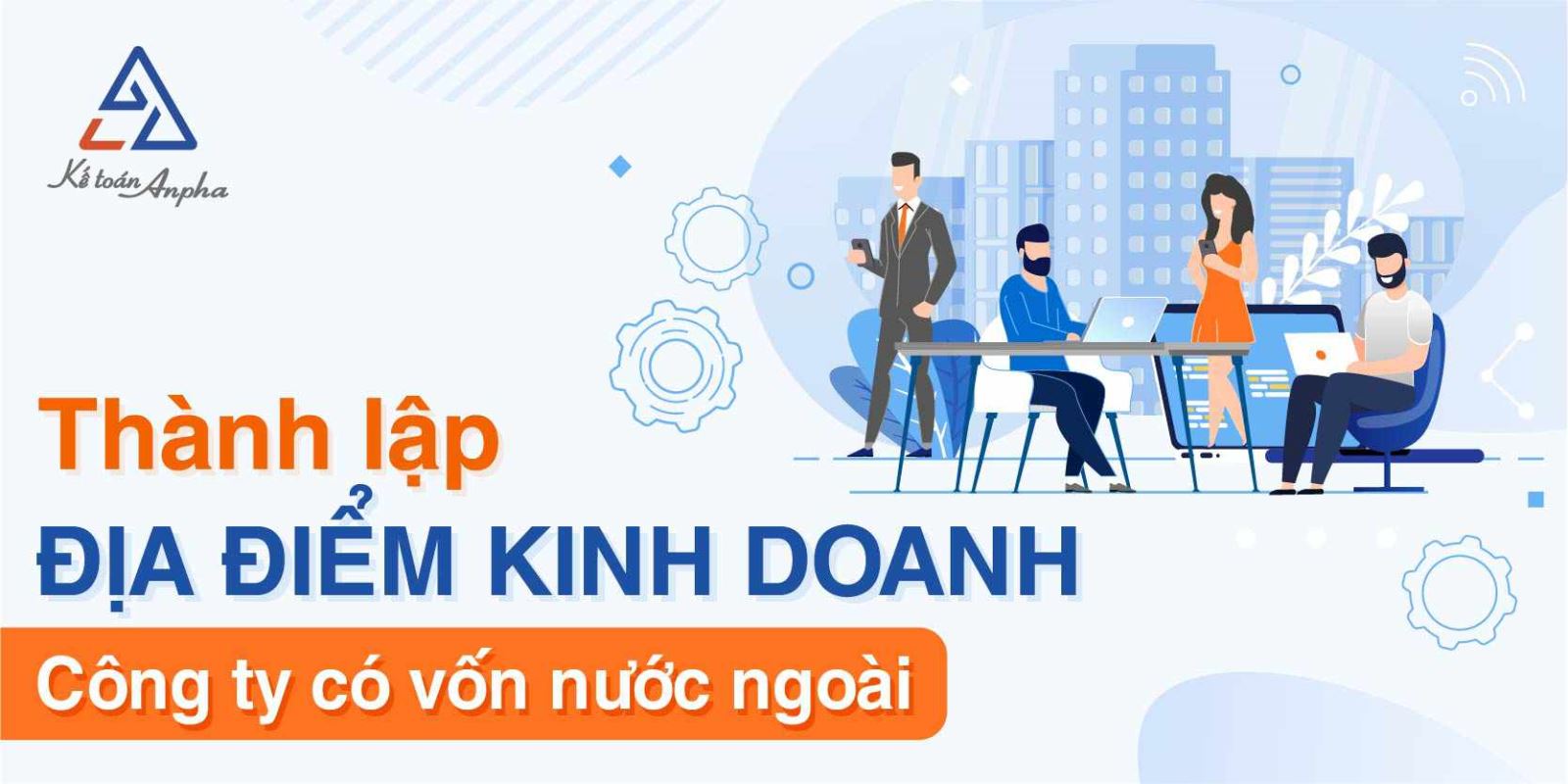 thu-tuc-dang-ky-dia-diem-kinh-doanh-cong-ty-von-nuoc-ngoai-01