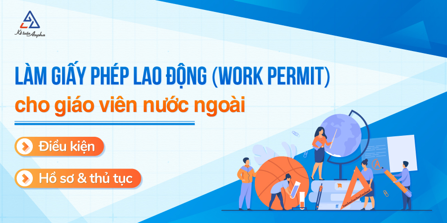 thu-tuc-lam-work-permit-cho-giao-vien-nuoc-ngoai-01