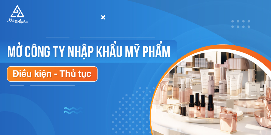 thu-tuc-thanh-lap-cong-ty-nhap-khau-my-pham-01